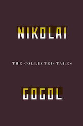 The Collected Tales of Nikolai Gogol