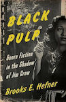 Black Pulp, Genre Fiction in the Shadow of Jim Crow