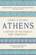 Athens, A History of the World's First Democracy