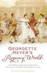 Georgette Heyer's Regency World