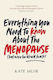 Everything you Need to Know about the Menopause