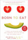 Born to Eat