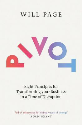 Pivot, Opt principii pentru transformarea afacerii dumneavoastră într-o perioadă de perturbări