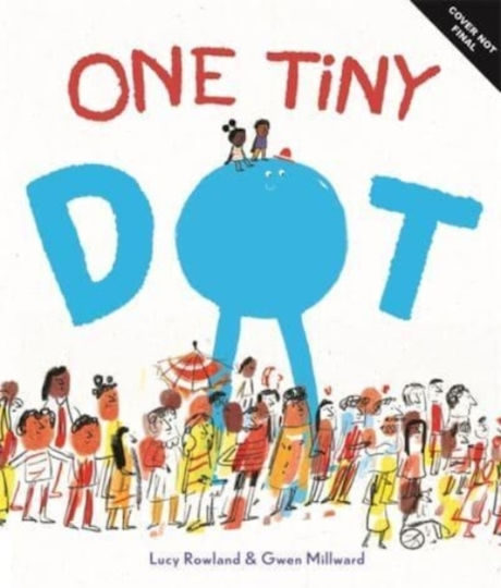 One Tiny Dot One Tiny Dot