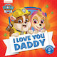 I Love you Daddy