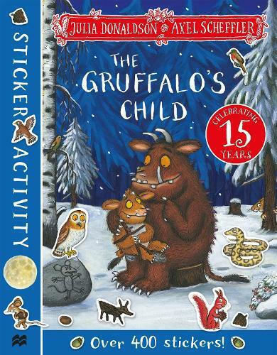 The Gruffalo's Child Sticker Book The Gruffalo's Child Sticker Book
