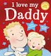 I Love my Daddy