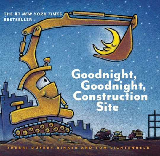 Goodnight, Goodnight Construction Site Goodnight, Goodnight Construction Site