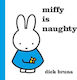 Miffy is Naughty