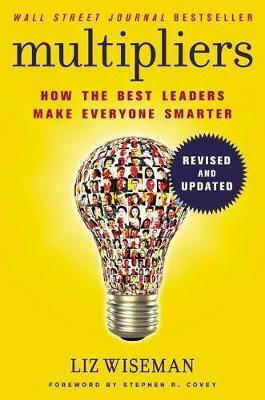 Multipliers, Revised and Updated, Cum îi fac cei mai buni lideri pe toți inteligenți