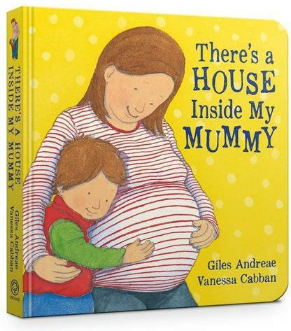 There's a House inside my Mummy