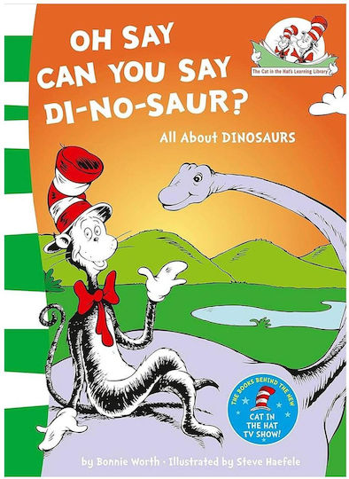 Oh Say Can you Say Di-no-saur?