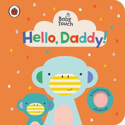 Baby Touch, Bună, tati!
