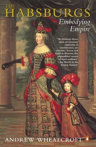 The Habsburgs, Das Imperium verkörpern
