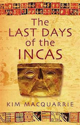 The Last Days Of The Incas