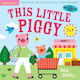 This Little Piggy , Indestructibles
