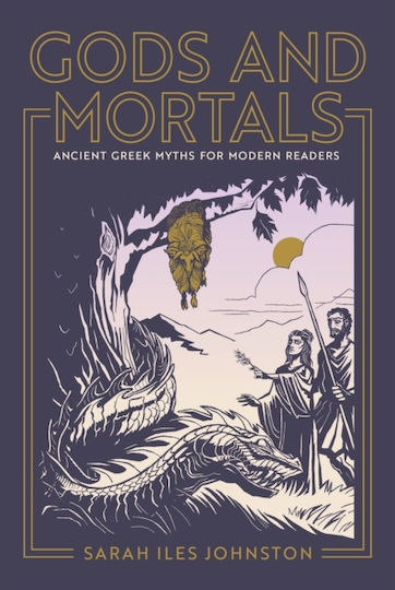 Gods and Mortals, Mituri grecești antice pentru cititorii moderni