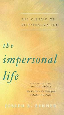 The Impersonal Life, The Classic of Self-Realization