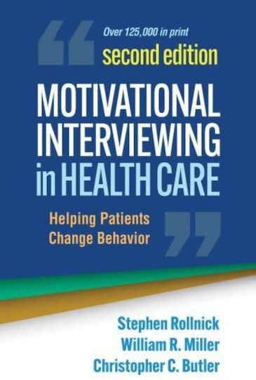 Motivational Interviewing in Health Care, Helping Patients Change Behavior