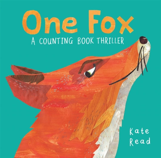 One Fox, A Counting Book Thriller One Fox, A Counting Book Thriller