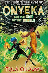 Onyeka and the Rise of the Rebels