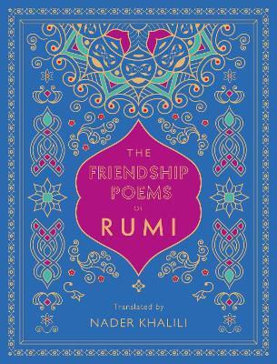 The Friendship Poems of Rumi