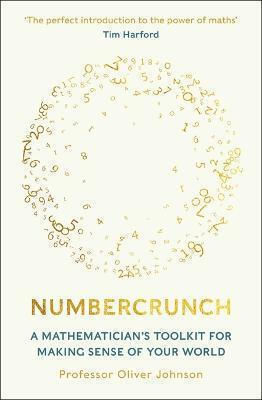 Numbercrunch, Setul de instrumente al unui matematician pentru a da sens lumii tale
