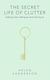 The Secret Life of Clutter