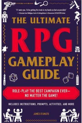 The Ultimate RPG Gameplay Guide , Role-Play the Best Campaign Ever-No Matter the Game!