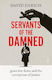 Servants of the Damned, Адвокатските кантори-гиганти и корупцията в правосъдието