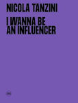 I Wanna Be An Influencer