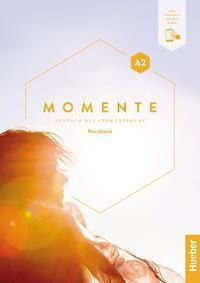 Momente, Kursbuch A2 plus Interaktive Version Momente, Kursbuch A2 plus Interaktive Version