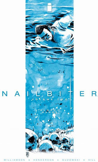 Nailbiter, Vol. 2 Bloody Hands Nailbiter, Vol. 2 Bloody Hands