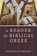 A Reader in Biblical Greek