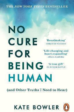No Cure for Being Human