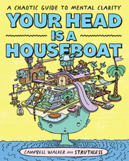 Your Head is a Houseboat