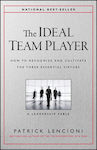 The Ideal Team Player, Cum să recunoaștem și să cultivăm cele trei virtuți esențiale