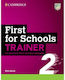 First for Schools Trainer 2, Six Practice Tests...