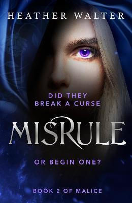 Misrule, Book 2 of the Malice