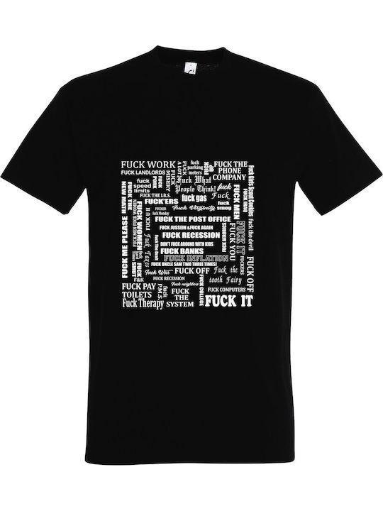 T-shirt Unisex " Fuck Everything " Black