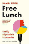 Free Lunch, Easily Digestible Economics