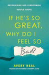 If He's so Great, Why do i Feel so Bad?, Recognising and Overcoming Subtle Abuse