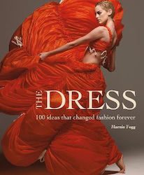 The Dress, 100 Ideas That Changed Fashion Forever