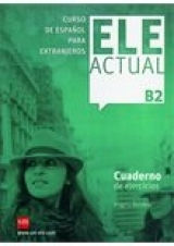 Ele Actual, Cuaderno de Ejercicios + B2