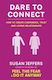 Dare to Connect