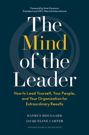 The Mind of the Leader, Wie Sie sich selbst, Ihre Mitarbeiter und Ihr Unternehmen zu außergewöhnlichen Ergebnissen führen