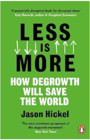Less is More, Wie Degrowth die Welt retten wird