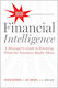 Financial Intelligence, A Manager's Guide to Knowing What the Numbers Really Mean