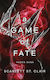 A Game of Fate