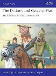 The Dacians and Getae at War, 4th Century BC– 2nd Century AD